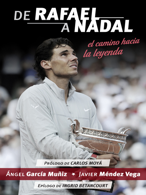 Title details for De Rafael a Nadal by Ángel García Muñiz - Available